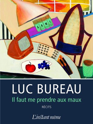 cover image of Il faut me prendre aux maux